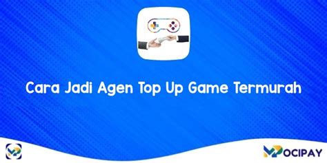 cara jadi agen topup game Topup dijamin masuk kualitas unggul terbaru untuk pelanggan loyal image 2