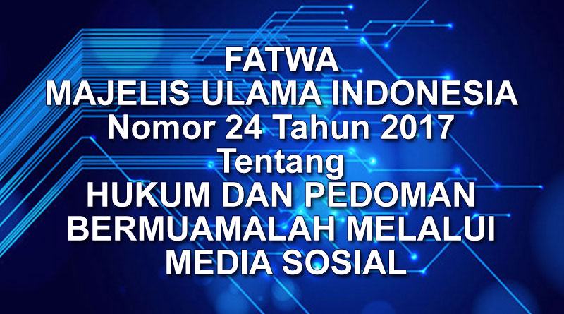Fatwa Majelis Ulama Indonesia No. 24 Tahun 2017