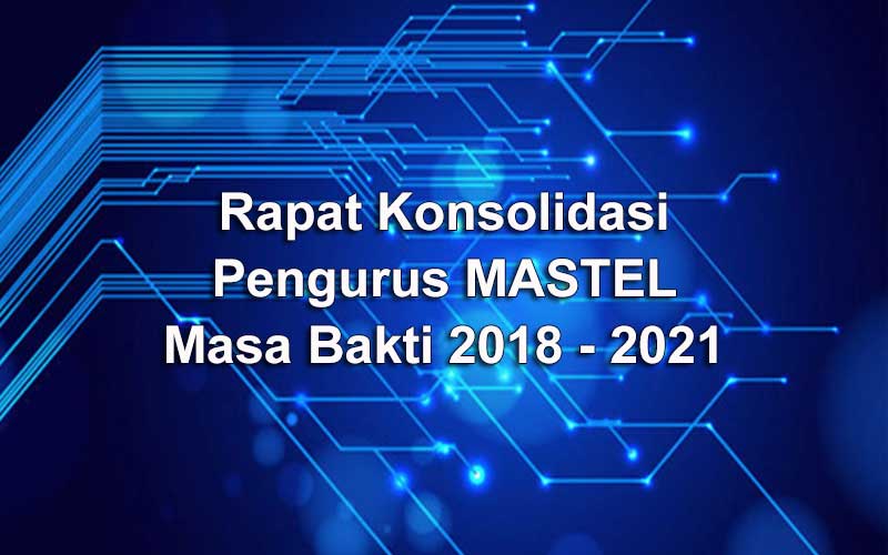 Rapat Konsolidasi Pengurus MASTEL