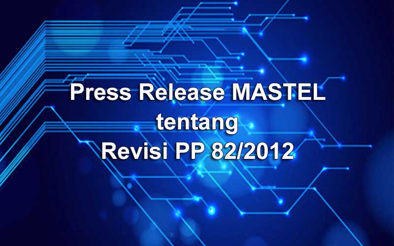 Press Release tentang Revisi PP 82 2012